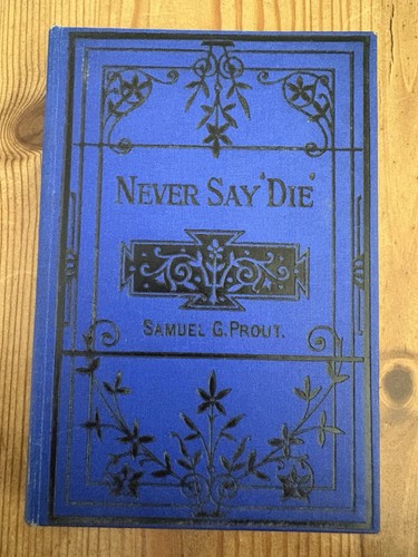 Never say die book samuel - say,